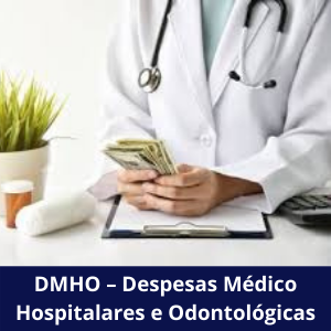 DMHO – Despesas Médico Hospitalares e Odontológicas